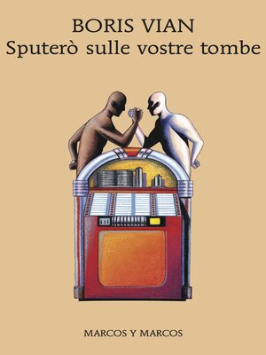 cover image of Sputerò sulle vostre tombe